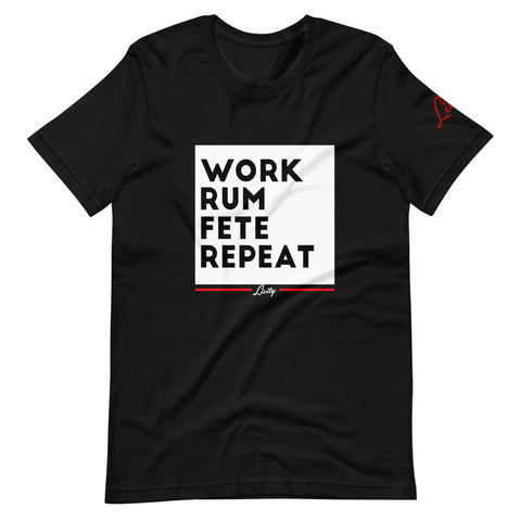Work Rum Fete Repeat T-Shirt